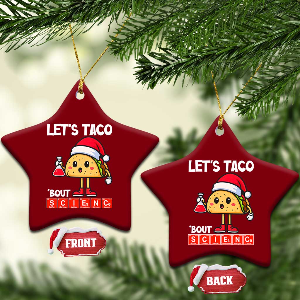 Funny Taco Mexican Xmas Ceramic Ornament Let Us Taco About Science - Wonder Print Shop
