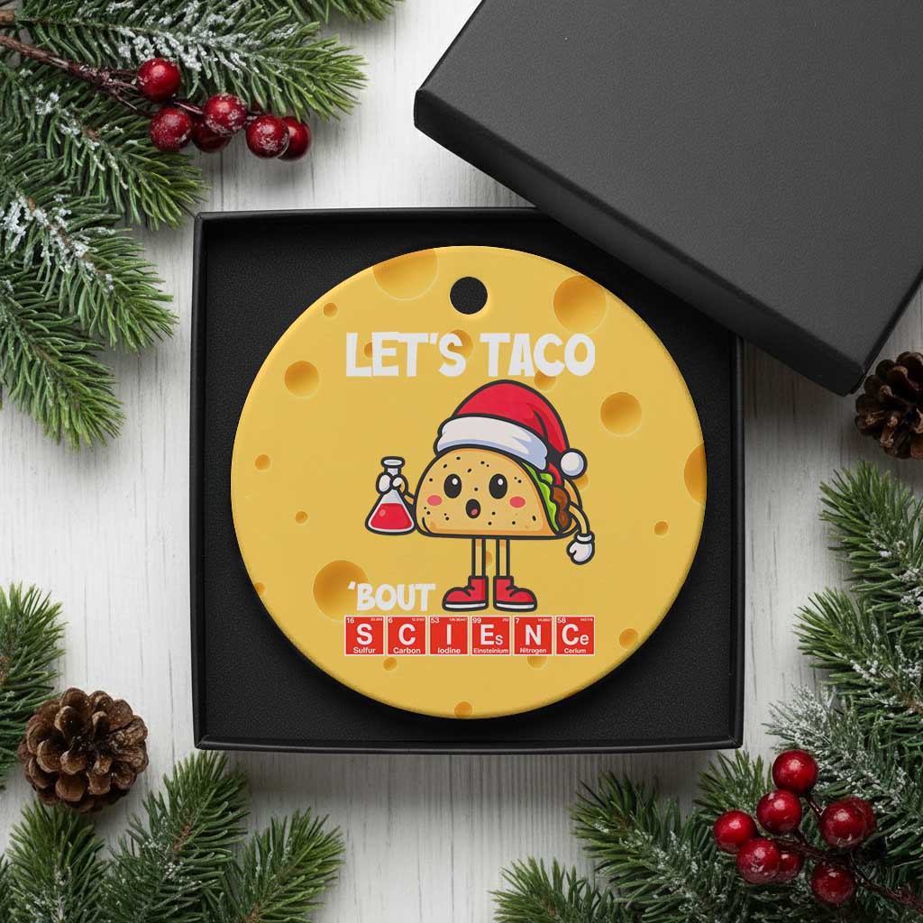 Funny Taco Mexican Xmas Ceramic Ornament Let Us Taco About Science - Wonder Print Shop