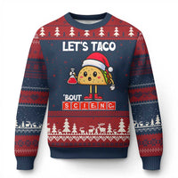 Funny Taco Mexican Xmas Ugly Christmas Sweater Let Us Taco About Science - Wonder Print Shop