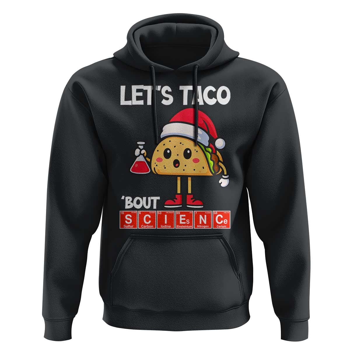 Funny Taco Mexican Christmas Hoodie Let Us Taco About Science - Wonder Print Shop