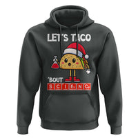 Funny Taco Mexican Christmas Hoodie Let Us Taco About Science - Wonder Print Shop