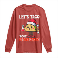 Funny Taco Mexican Christmas Long Sleeve Shirt Let Us Taco About Science - Wonder Print Shop