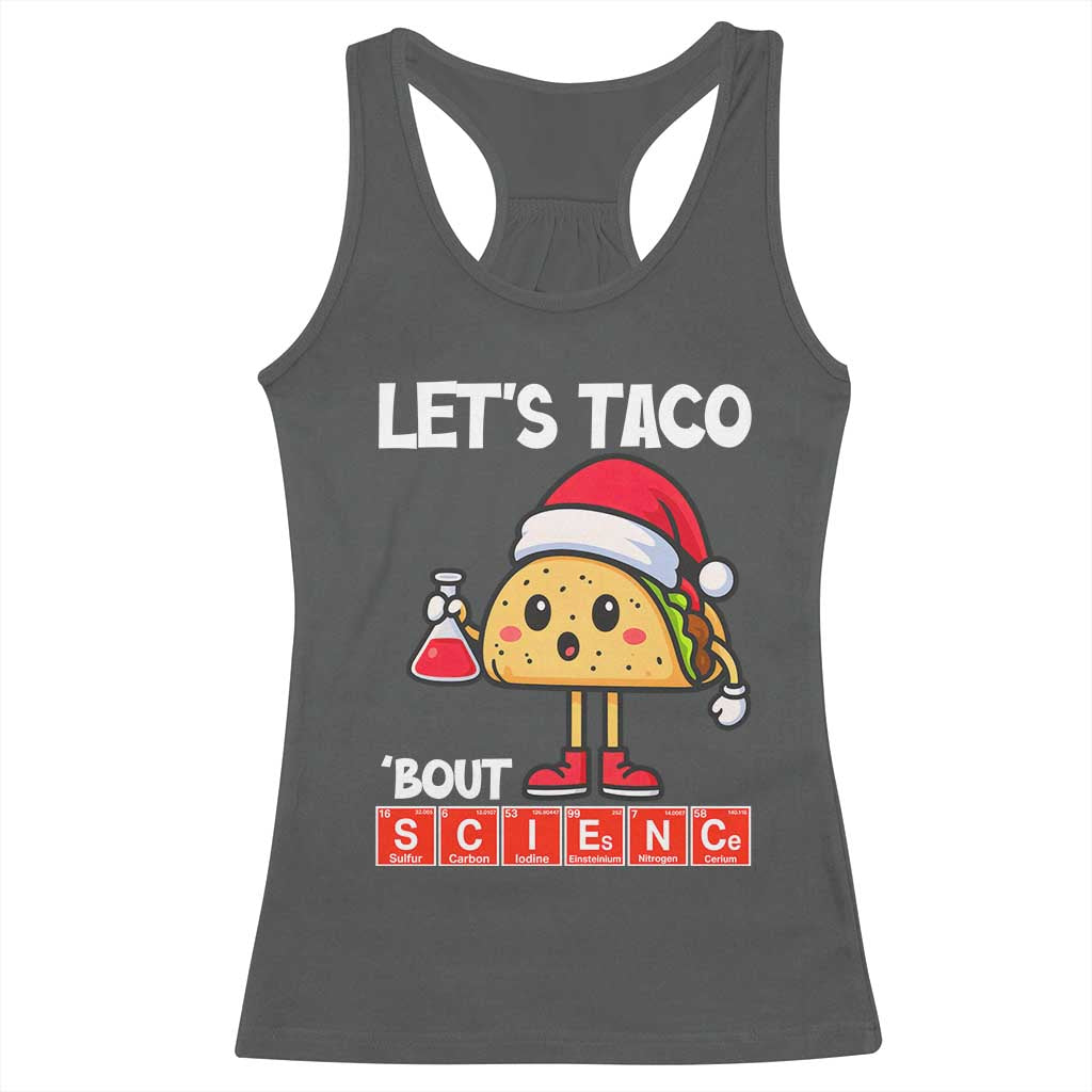 Funny Taco Mexican Christmas Racerback Tank Top Let Us Taco About Science - Wonder Print Shop