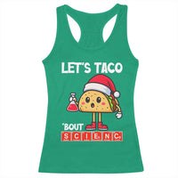Funny Taco Mexican Christmas Racerback Tank Top Let Us Taco About Science - Wonder Print Shop