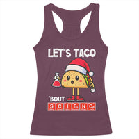 Funny Taco Mexican Christmas Racerback Tank Top Let Us Taco About Science - Wonder Print Shop