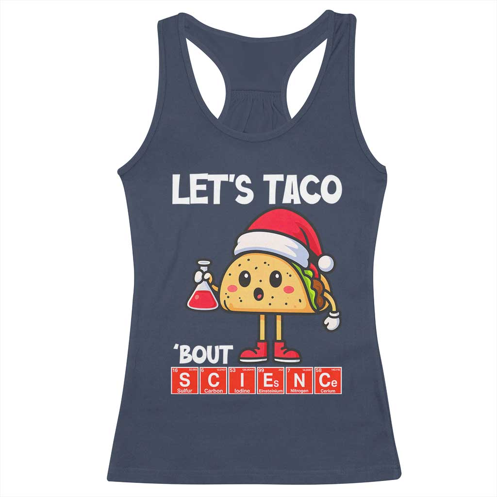 Funny Taco Mexican Christmas Racerback Tank Top Let Us Taco About Science - Wonder Print Shop