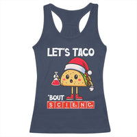 Funny Taco Mexican Christmas Racerback Tank Top Let Us Taco About Science - Wonder Print Shop