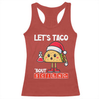 Funny Taco Mexican Christmas Racerback Tank Top Let Us Taco About Science - Wonder Print Shop