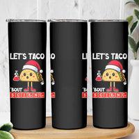 Funny Taco Mexican Christmas Skinny Tumbler Let Us Taco About Science - Wonder Print Shop