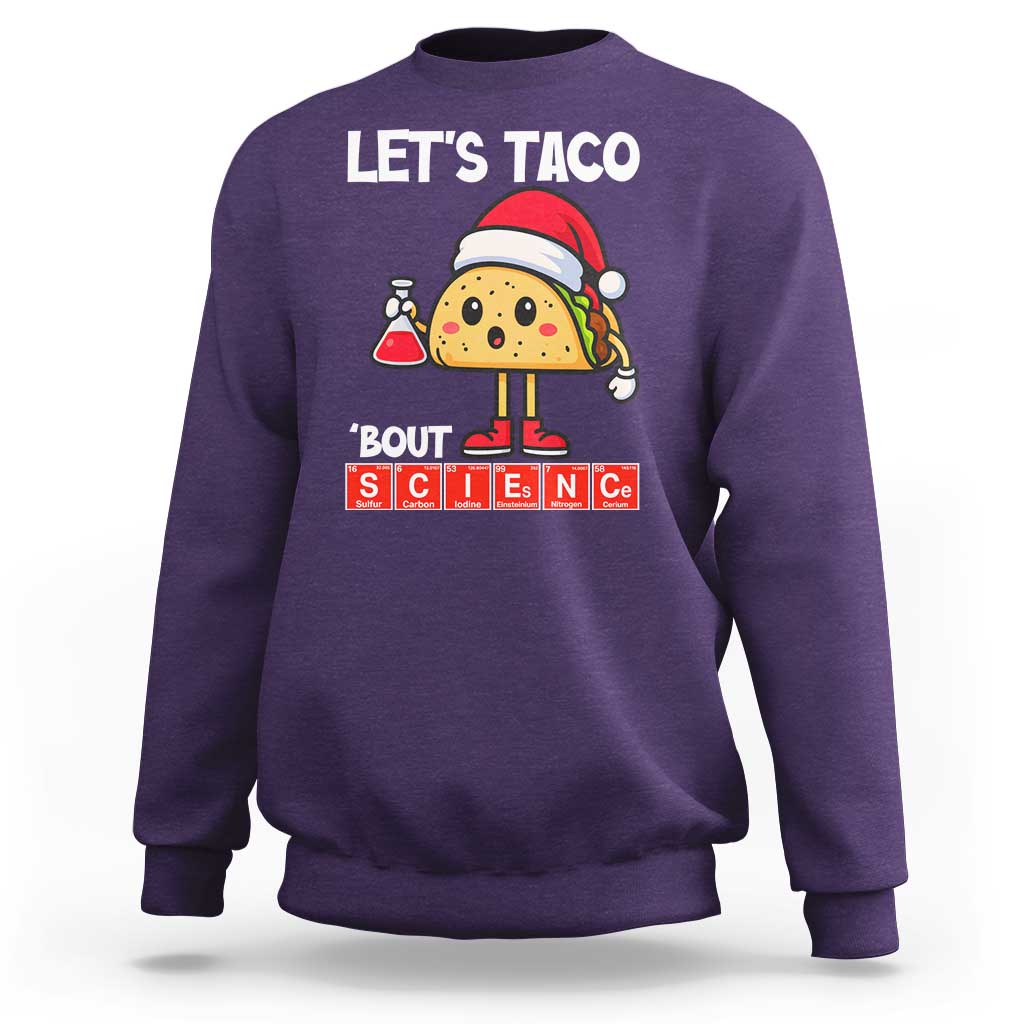 Funny Taco Mexican Christmas Sweatshirt Let Us Taco About Science - Wonder Print Shop