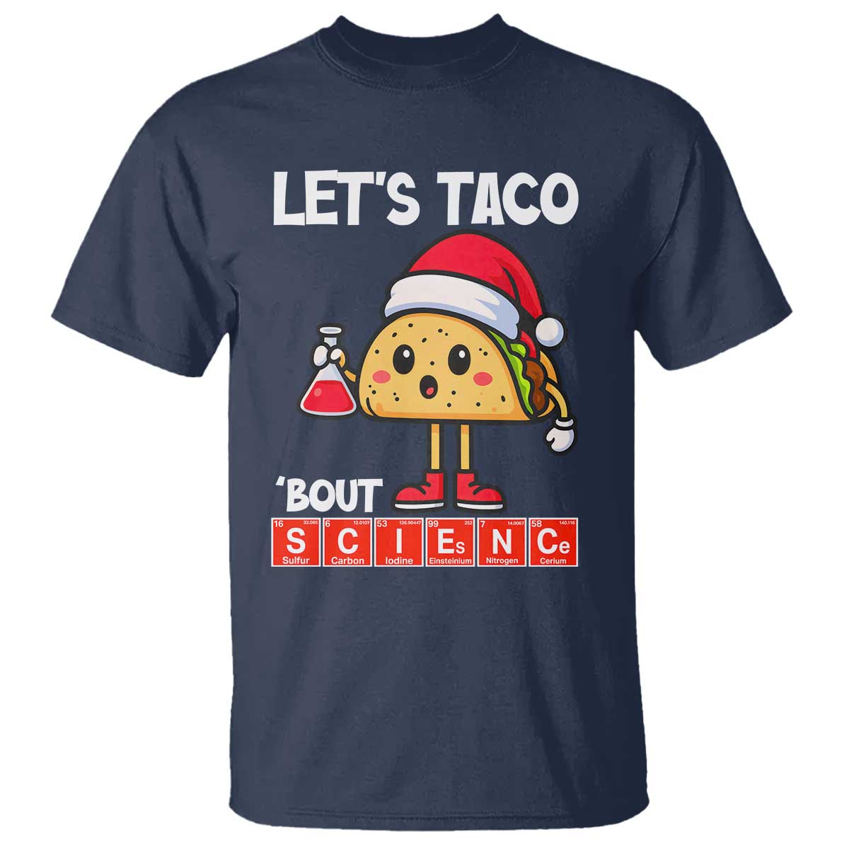Funny Taco Mexican Christmas T Shirt Let Us Taco About Science - Wonder Print Shop