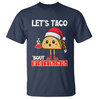 Funny Taco Mexican Christmas T Shirt Let Us Taco About Science - Wonder Print Shop