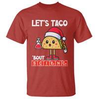 Funny Taco Mexican Christmas T Shirt Let Us Taco About Science - Wonder Print Shop