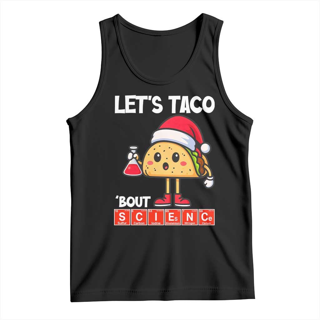 Funny Taco Mexican Christmas Tank Top Let Us Taco About Science - Wonder Print Shop