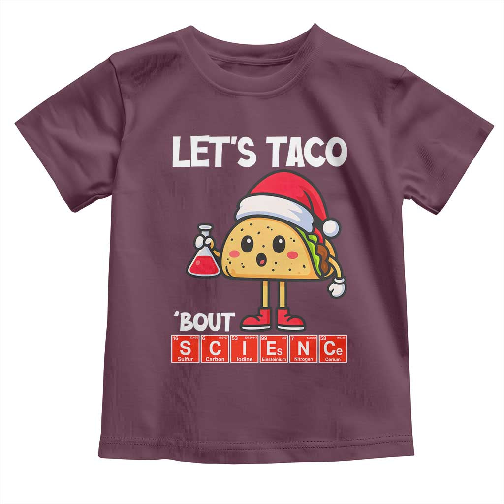 Funny Taco Mexican Christmas Toddler T Shirt Let Us Taco About Science - Wonder Print Shop