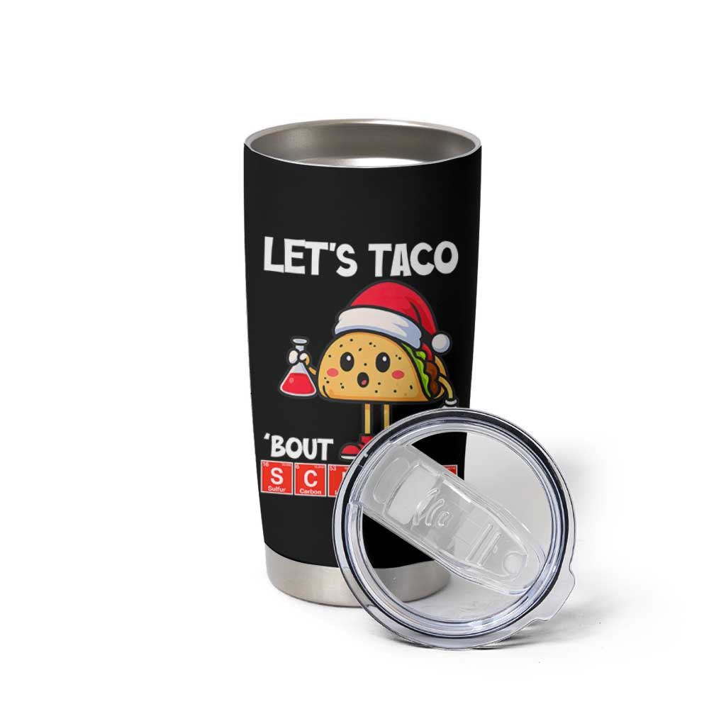 Funny Taco Mexican Christmas Tumbler Cup Let Us Taco About Science - Wonder Print Shop