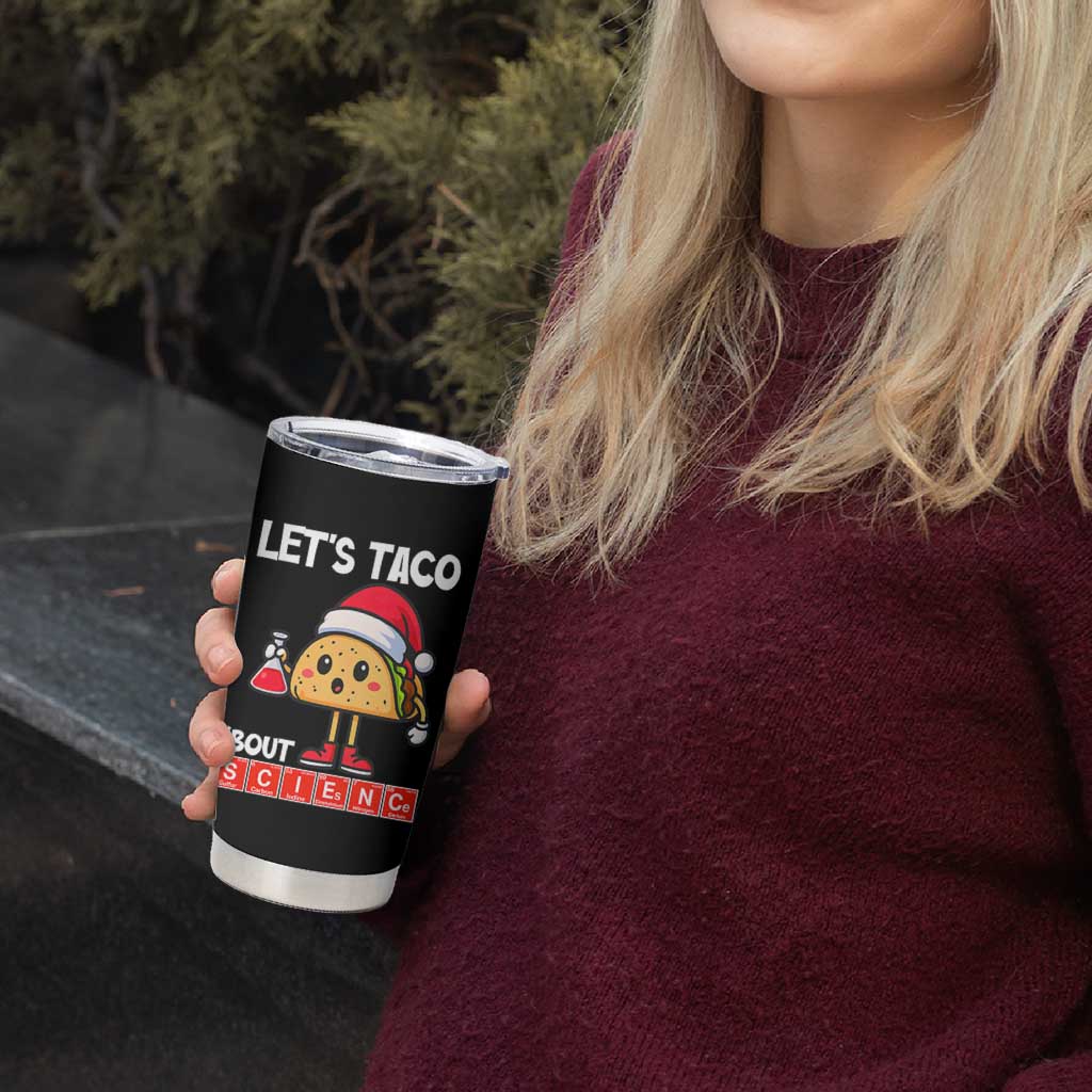 Funny Taco Mexican Christmas Tumbler Cup Let Us Taco About Science - Wonder Print Shop