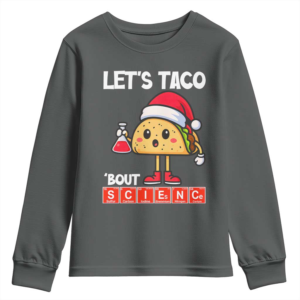 Funny Taco Mexican Christmas Youth Sweatshirt Let Us Taco About Science - Wonder Print Shop