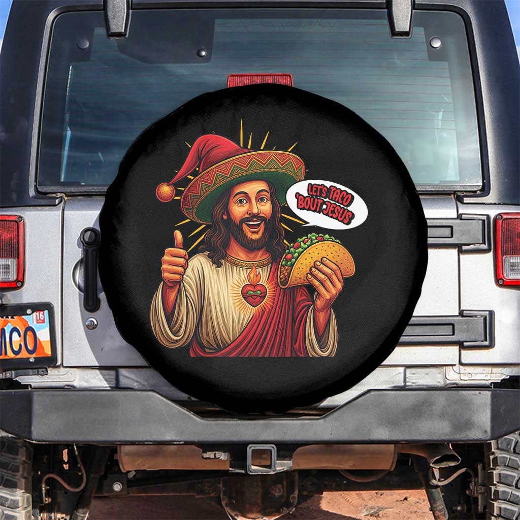 Funny Jesus Taco Mexican Spare Tire Cover Let Us Taco About Jesus - Wonder Print Shop