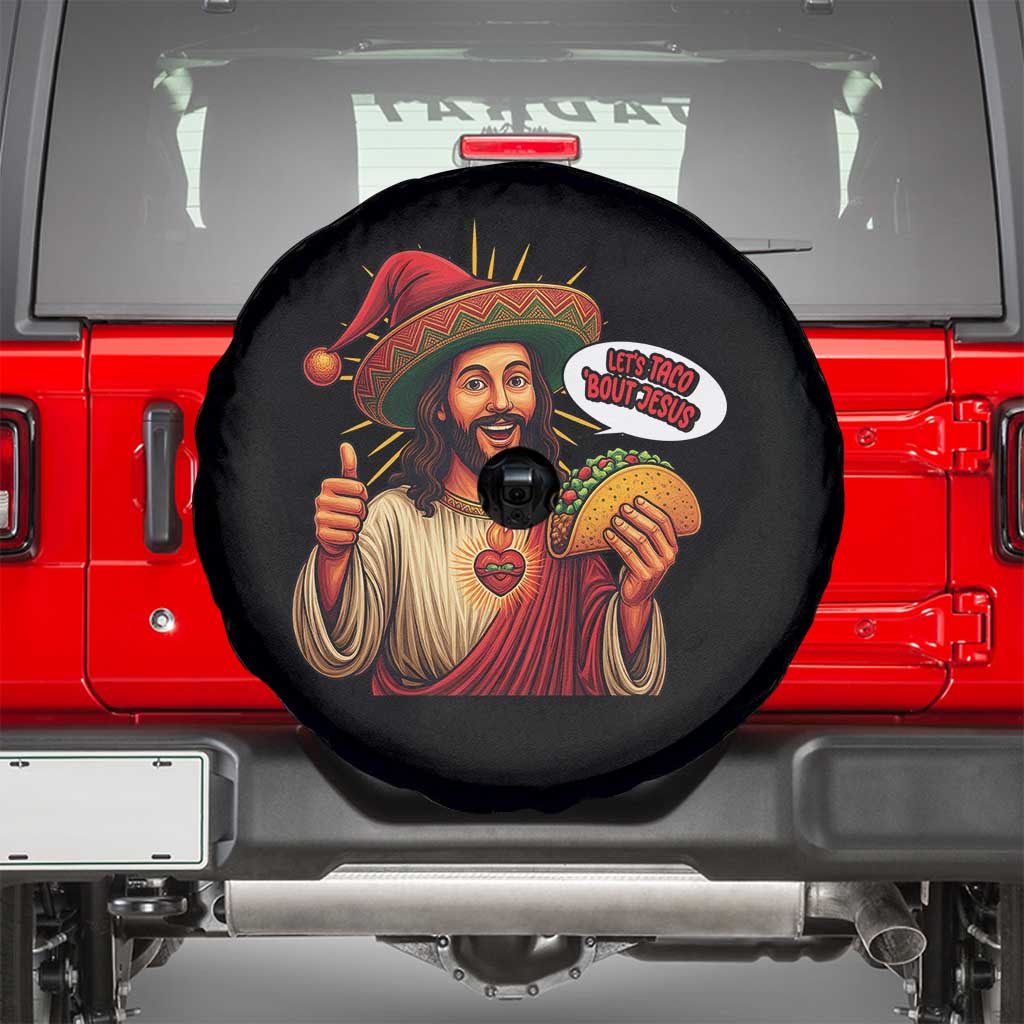 Funny Jesus Taco Mexican Spare Tire Cover Let Us Taco About Jesus - Wonder Print Shop