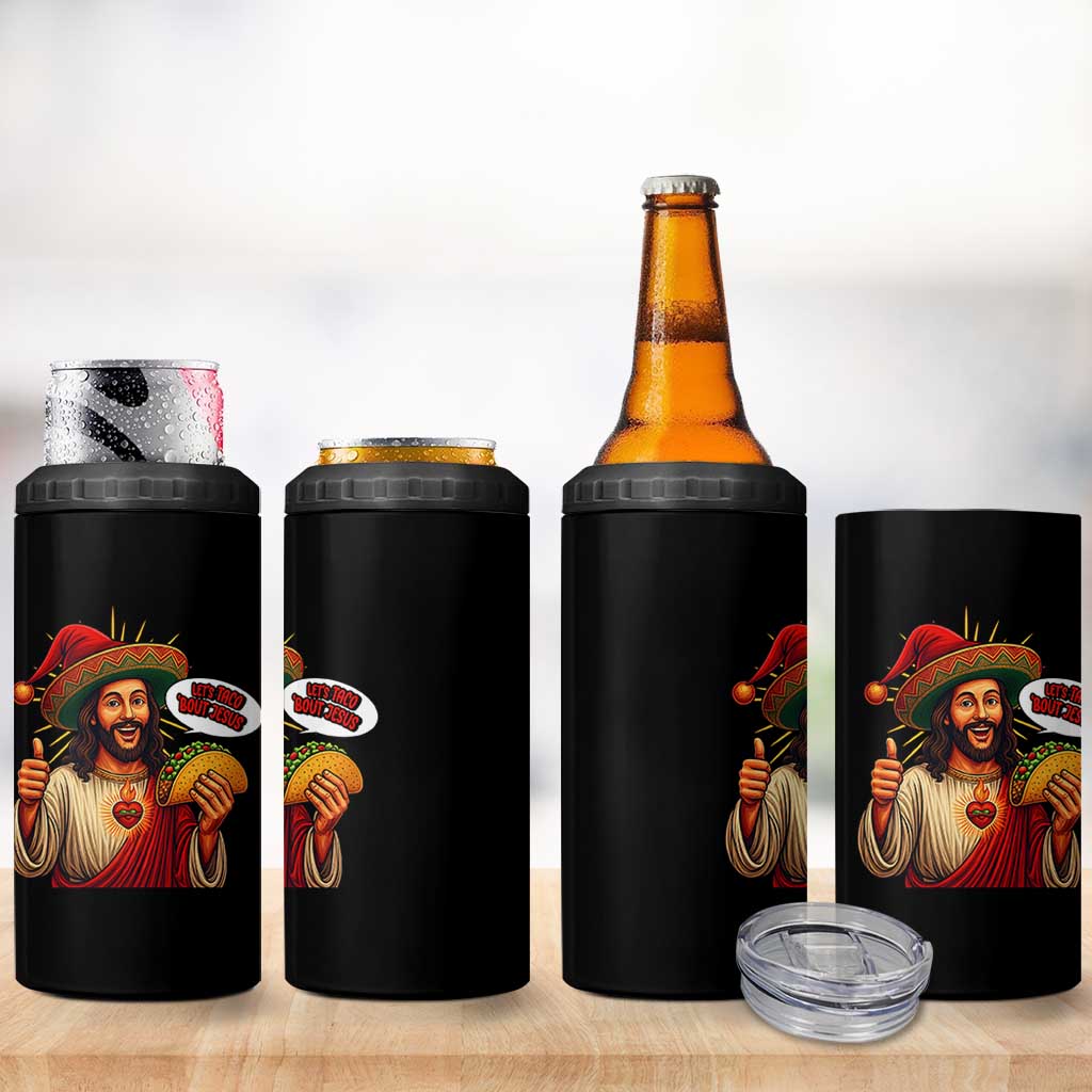 Funny Jesus Taco Mexican 4 in 1 Can Cooler Tumbler Let Us Taco About Jesus - Wonder Print Shop