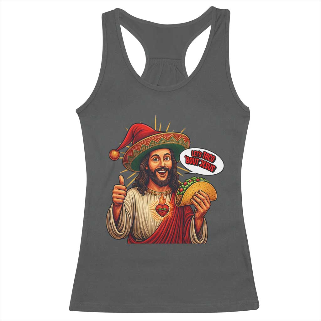 Funny Jesus Taco Mexican Racerback Tank Top Let Us Taco About Jesus - Wonder Print Shop