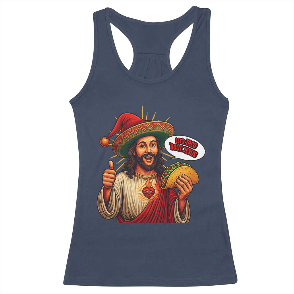 Funny Jesus Taco Mexican Racerback Tank Top Let Us Taco About Jesus - Wonder Print Shop