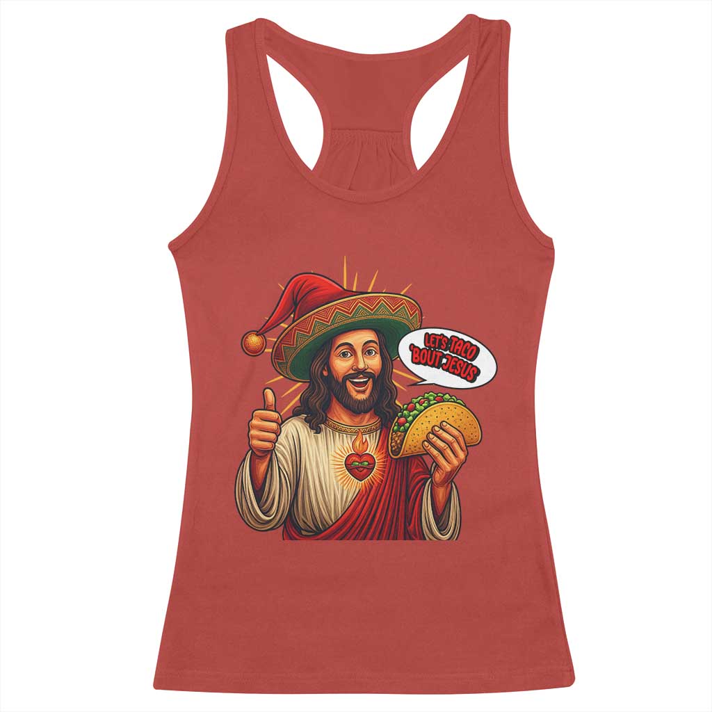 Funny Jesus Taco Mexican Racerback Tank Top Let Us Taco About Jesus - Wonder Print Shop