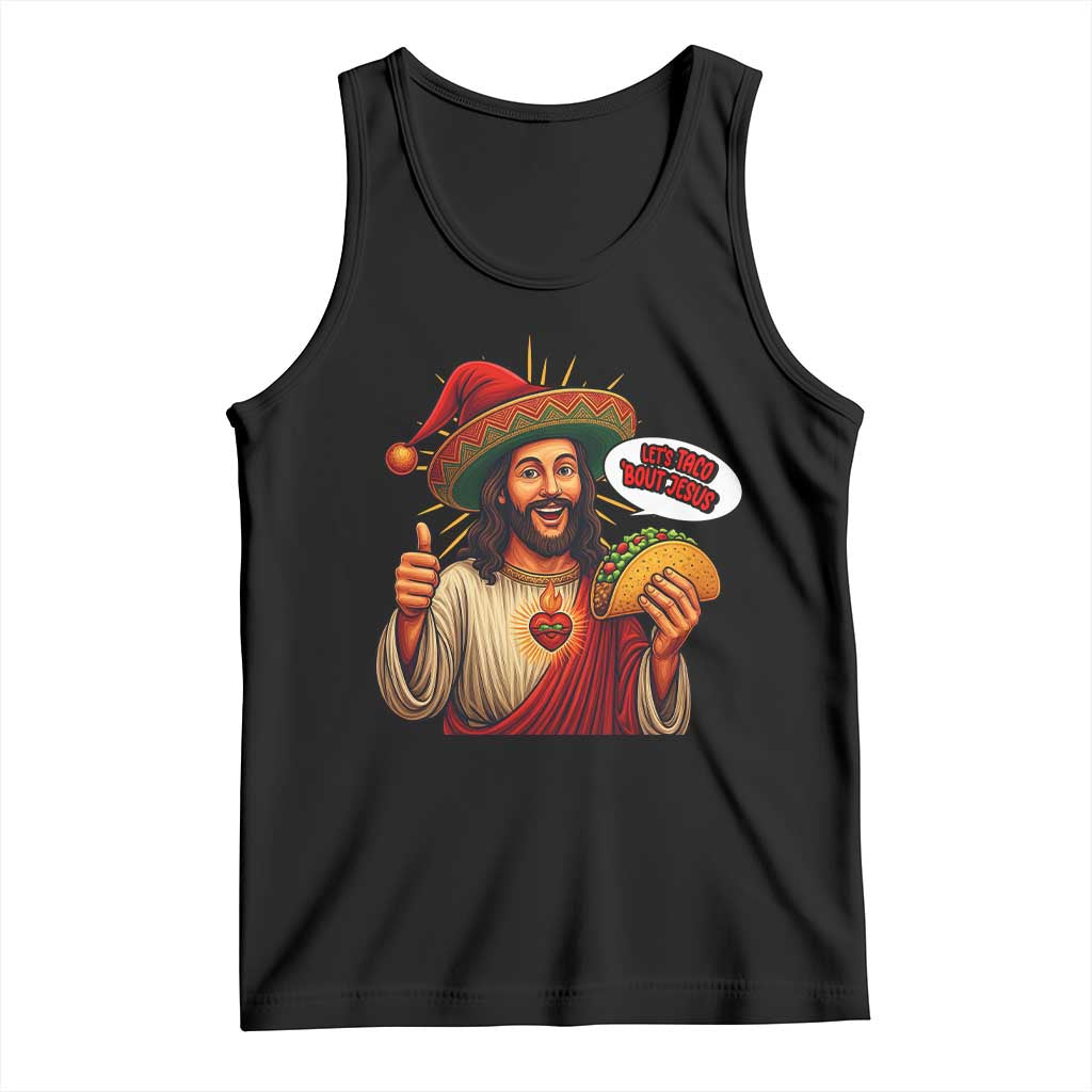Funny Jesus Taco Mexican Tank Top Let Us Taco About Jesus - Wonder Print Shop