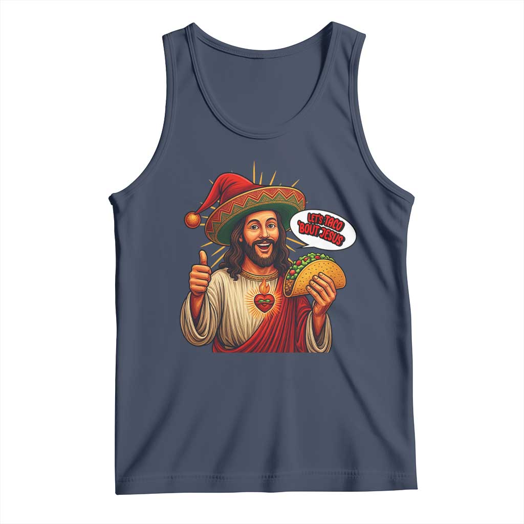 Funny Jesus Taco Mexican Tank Top Let Us Taco About Jesus - Wonder Print Shop