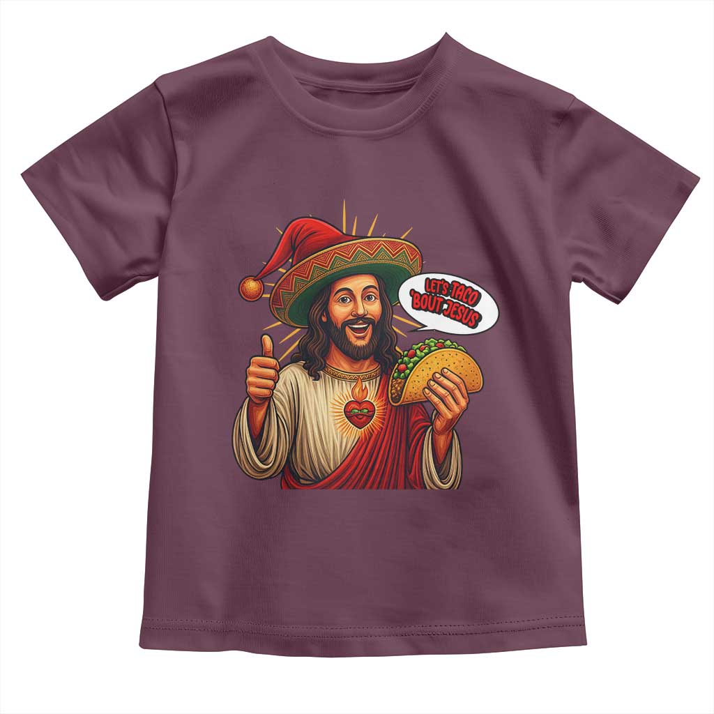 Funny Jesus Taco Mexican Toddler T Shirt Let Us Taco About Jesus - Wonder Print Shop