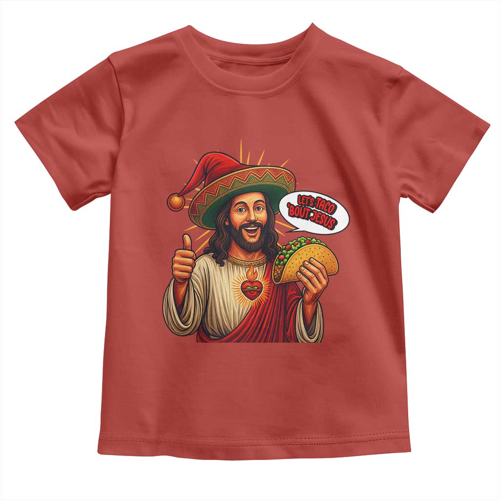 Funny Jesus Taco Mexican Toddler T Shirt Let Us Taco About Jesus - Wonder Print Shop