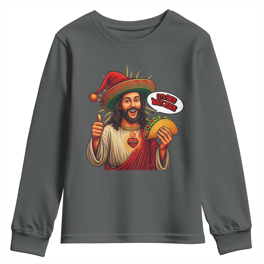 Funny Jesus Taco Mexican Youth Sweatshirt Let Us Taco About Jesus - Wonder Print Shop