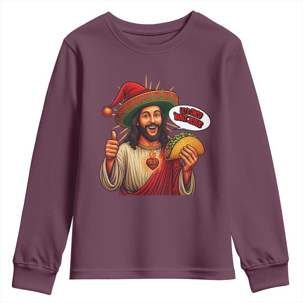 Funny Jesus Taco Mexican Youth Sweatshirt Let Us Taco About Jesus - Wonder Print Shop