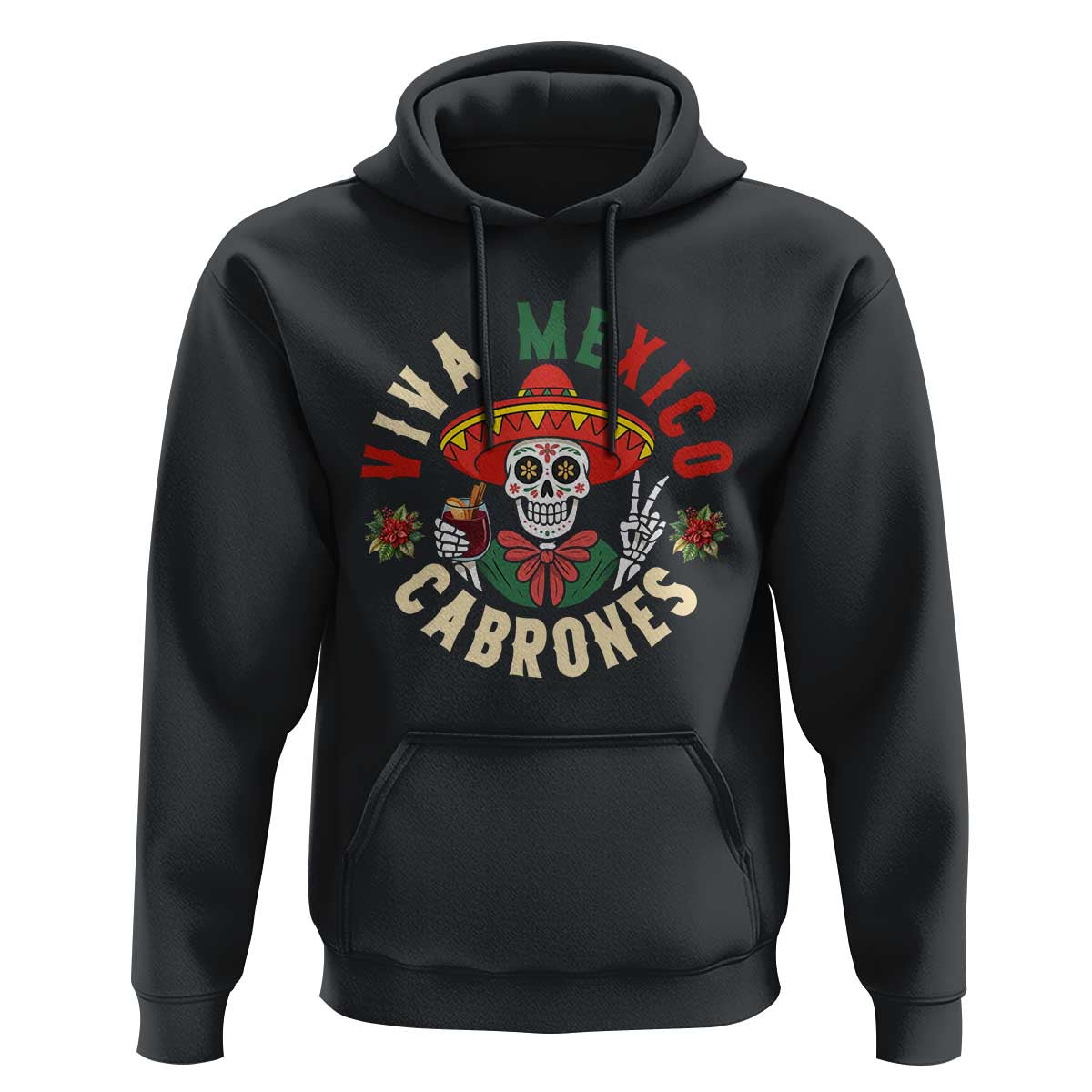 Viva Mexico Cabrones Hoodie Mexican Skull Christmas - Wonder Print Shop
