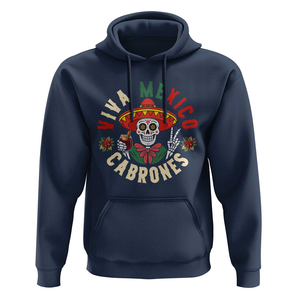 Viva Mexico Cabrones Hoodie Mexican Skull Christmas - Wonder Print Shop