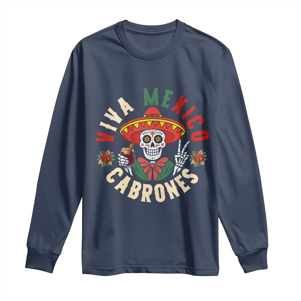 Viva Mexico Cabrones Long Sleeve Shirt Mexican Skull Christmas - Wonder Print Shop