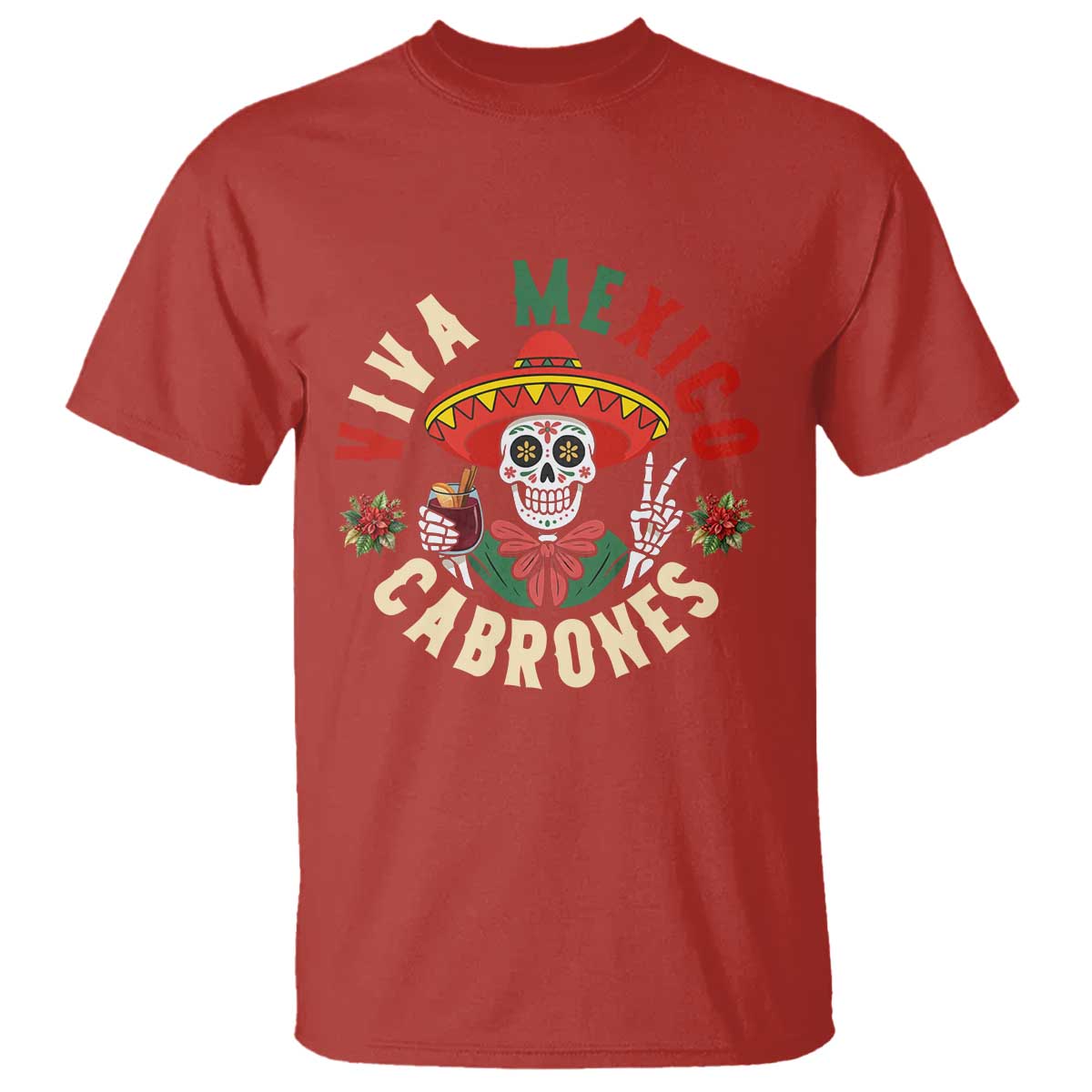 Viva Mexico Cabrones T Shirt Mexican Skull Christmas - Wonder Print Shop