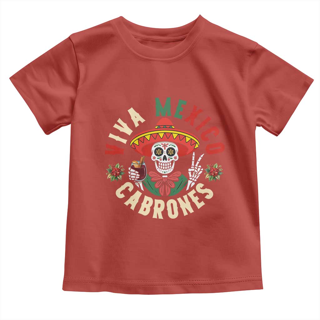 Viva Mexico Cabrones Toddler T Shirt Mexican Skull Christmas - Wonder Print Shop