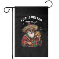 Funny Santa Taco Mexican Garden Flag Life Is Better With Tacos - Wonder Print Shop