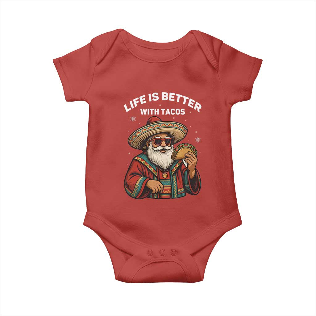 Funny Santa Taco Mexican Baby Onesie Life Is Better With Tacos - Wonder Print Shop