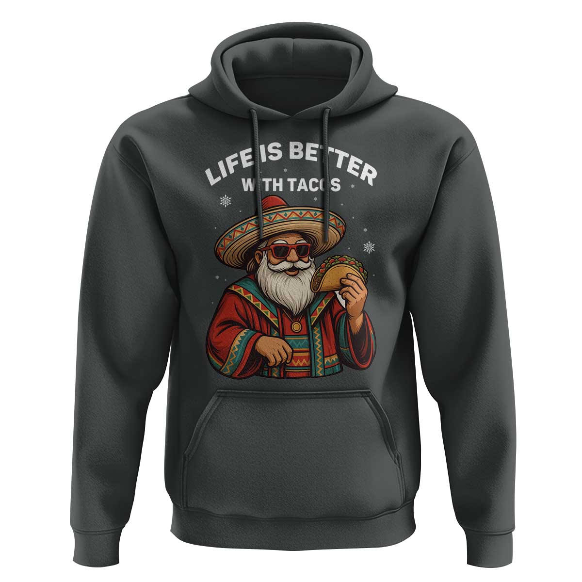 Funny Santa Taco Mexican Hoodie Life Is Better With Tacos - Wonder Print Shop