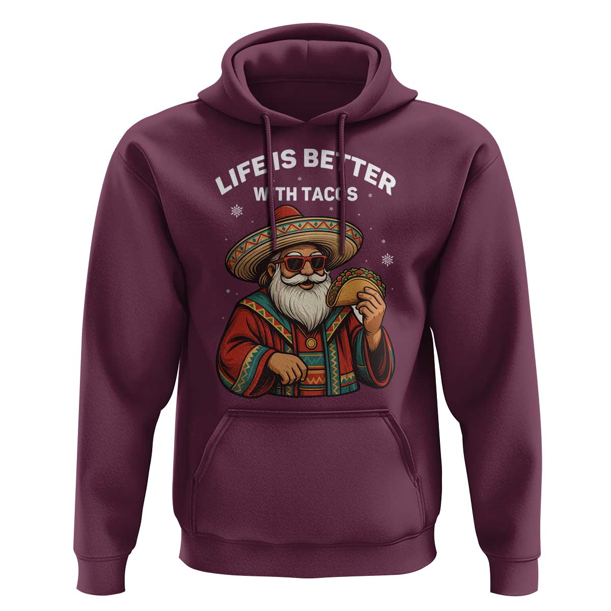 Funny Santa Taco Mexican Hoodie Life Is Better With Tacos - Wonder Print Shop