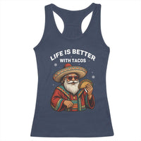 Funny Santa Taco Mexican Racerback Tank Top Life Is Better With Tacos - Wonder Print Shop