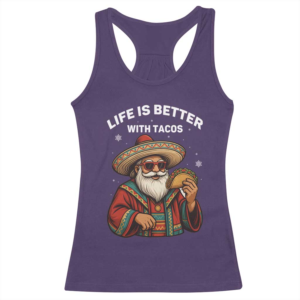 Funny Santa Taco Mexican Racerback Tank Top Life Is Better With Tacos - Wonder Print Shop
