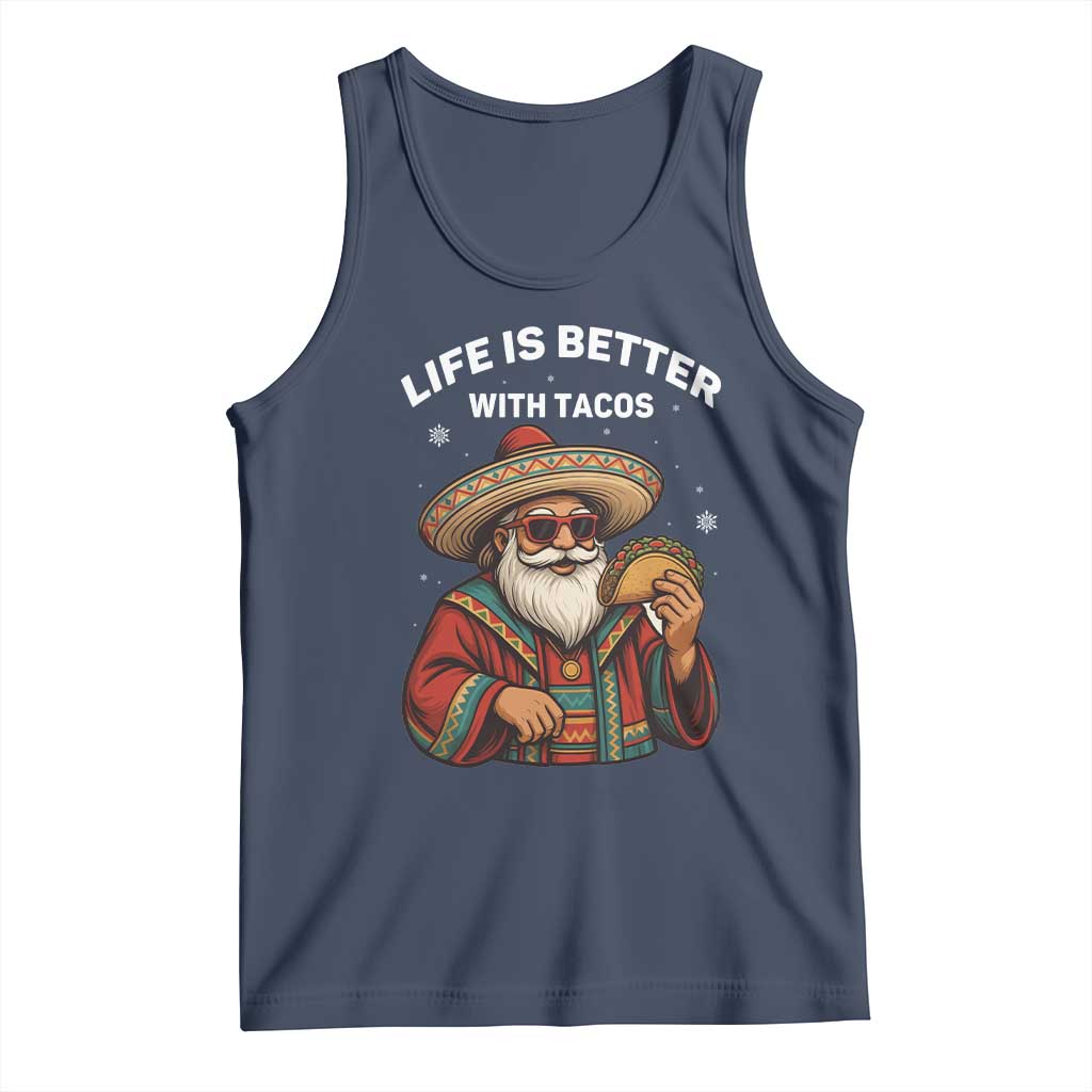 Funny Santa Taco Mexican Tank Top Life Is Better With Tacos - Wonder Print Shop