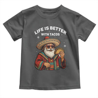 Funny Santa Taco Mexican Toddler T Shirt Life Is Better With Tacos - Wonder Print Shop