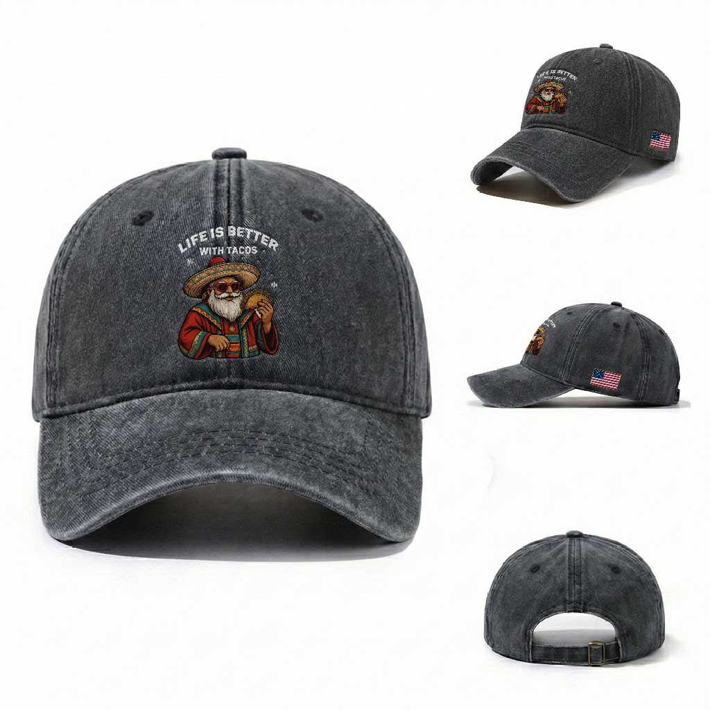 Funny Santa Taco Mexican Washed Cotton Baseball Cap Life Is Better With Tacos