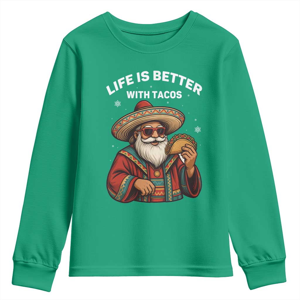Funny Santa Taco Mexican Youth Sweatshirt Life Is Better With Tacos - Wonder Print Shop