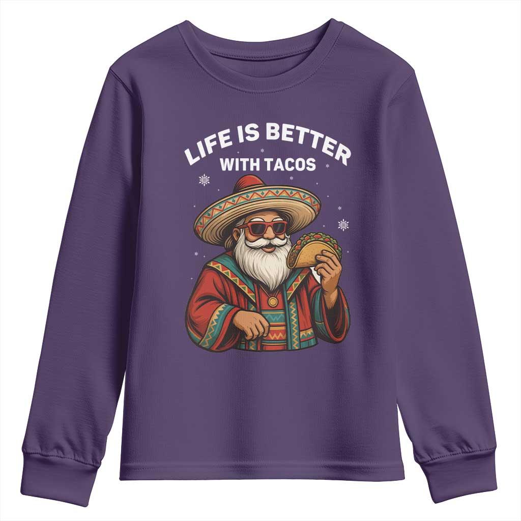 Funny Santa Taco Mexican Youth Sweatshirt Life Is Better With Tacos - Wonder Print Shop
